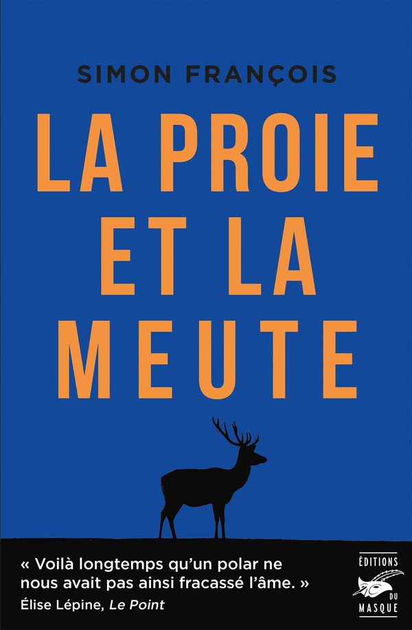 La Proie et la meute, Simon François (Le Masque) – Seb