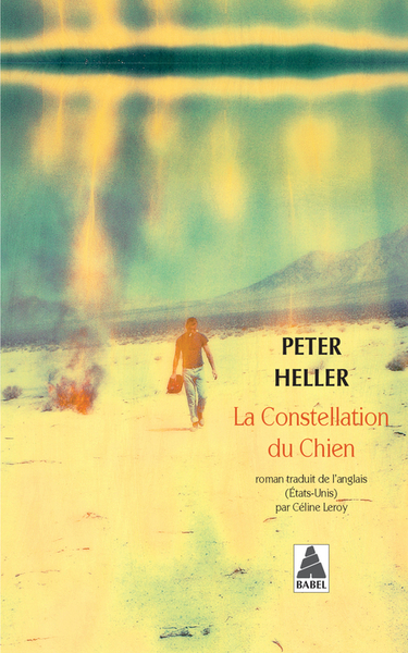 La constellation du chien, Peter Heller (Actes Sud / Babel) — Seb