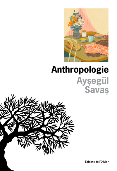 Anthropologie, Ayşegül Savaş, (L&rsquo;Olivier) — Margot