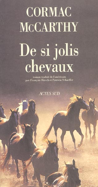 De si jolis chevaux, Cormac McCarthy (Actes Sud & Points) — Nicolas