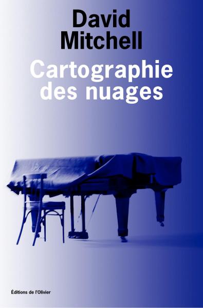 Cartographie des nuages (Cloud Atlas), David Mitchell (Éditions de l&rsquo;Olivier & Points) — Nicolas