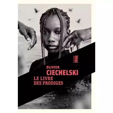 Le livre des prodiges, Olivier Ciechelski (Éditions du Rouergue / Rouergue noir) — Nicolas