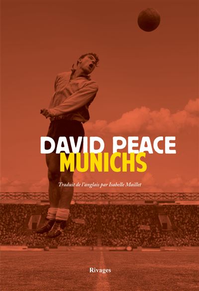 Munichs, David Peace (Rivages) – Margot